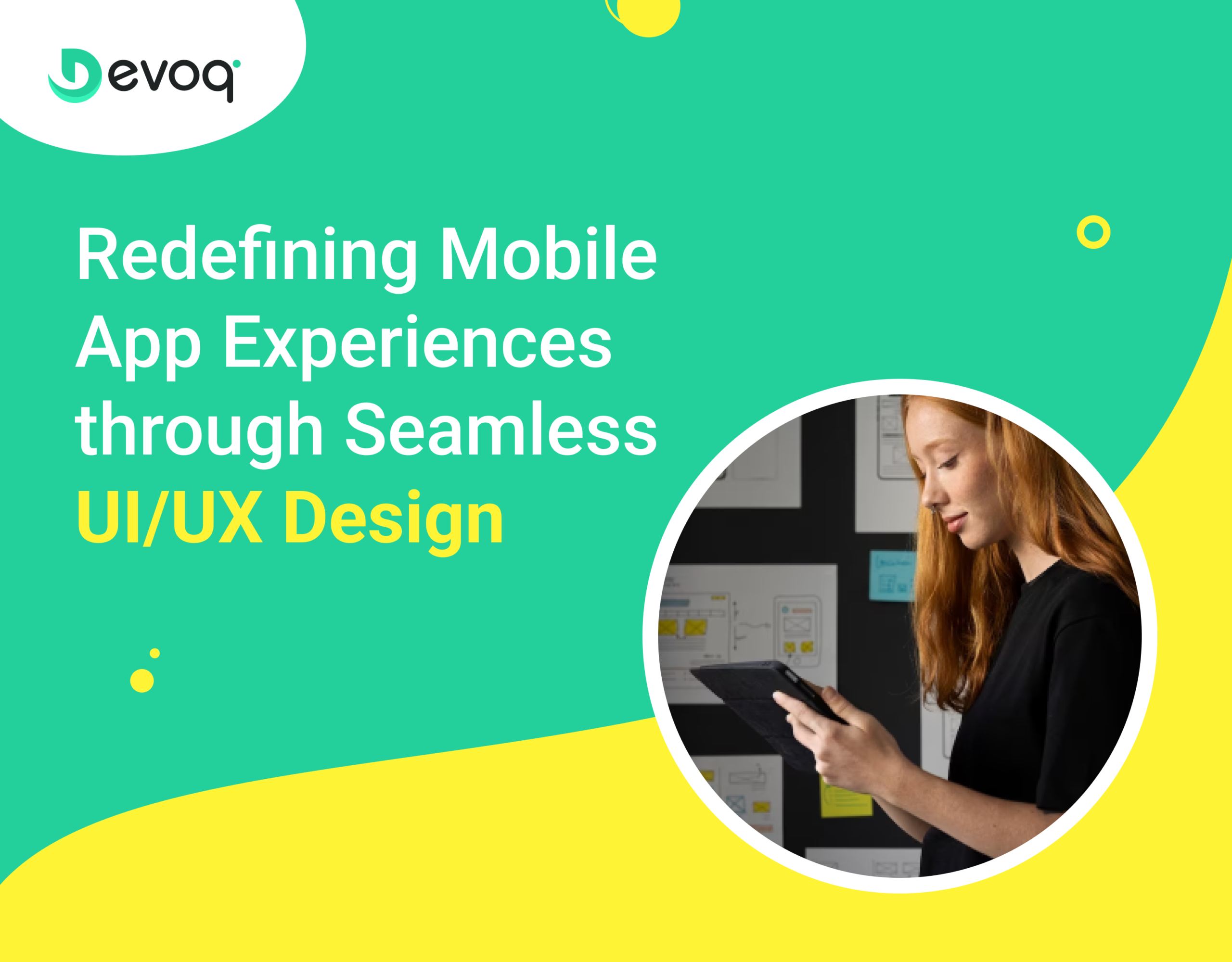 Redefining Mobile App Experiences through Seamless UIUX Design