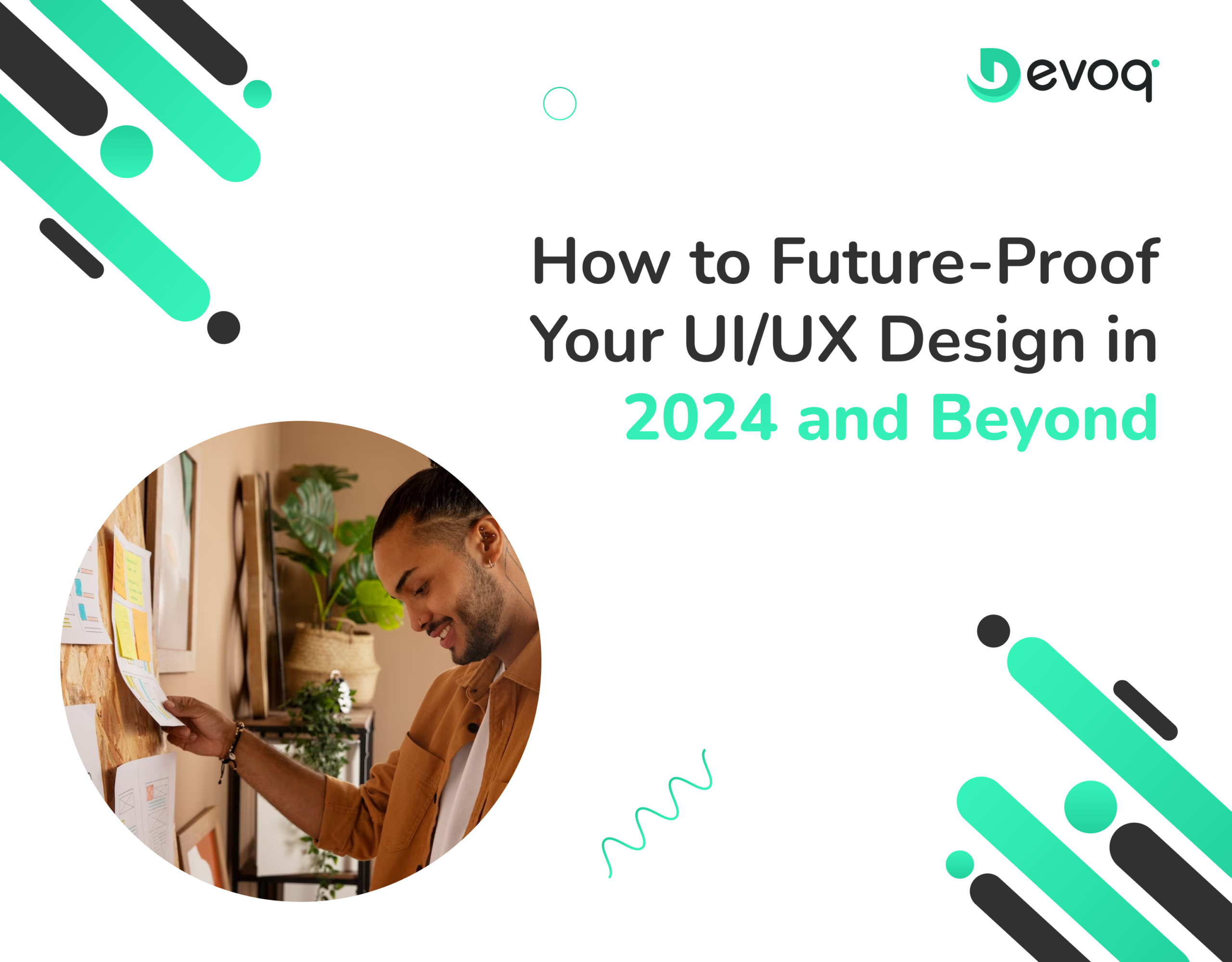 How to Future-Proof Your UIUX Design in 2024 and Beyond