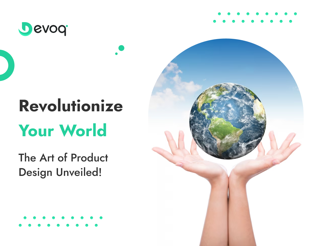 Revolutionize Your World The Art of Product Design Unveiled!